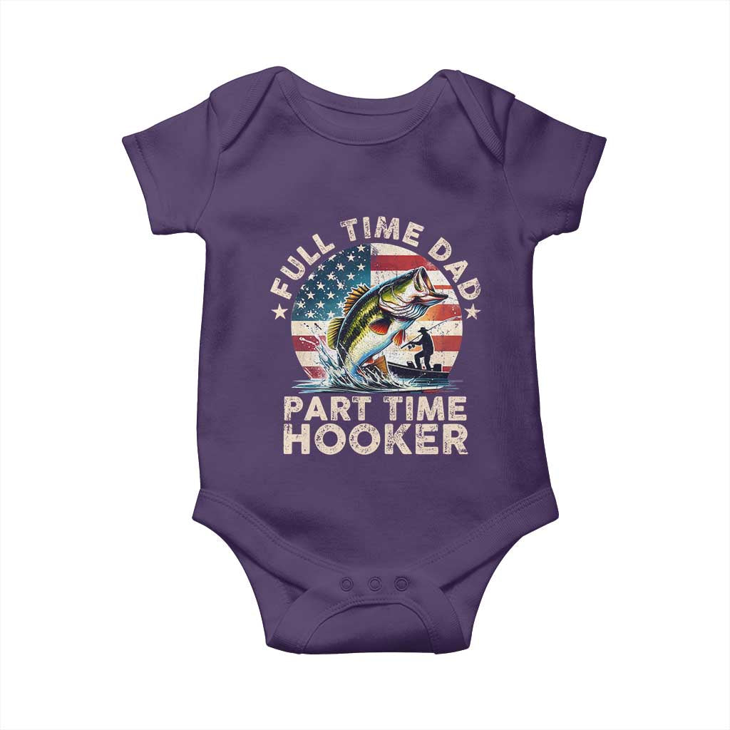 Funny Full Time Dad Part Time Hooker Baby Onesie Fishing Dad American Flag