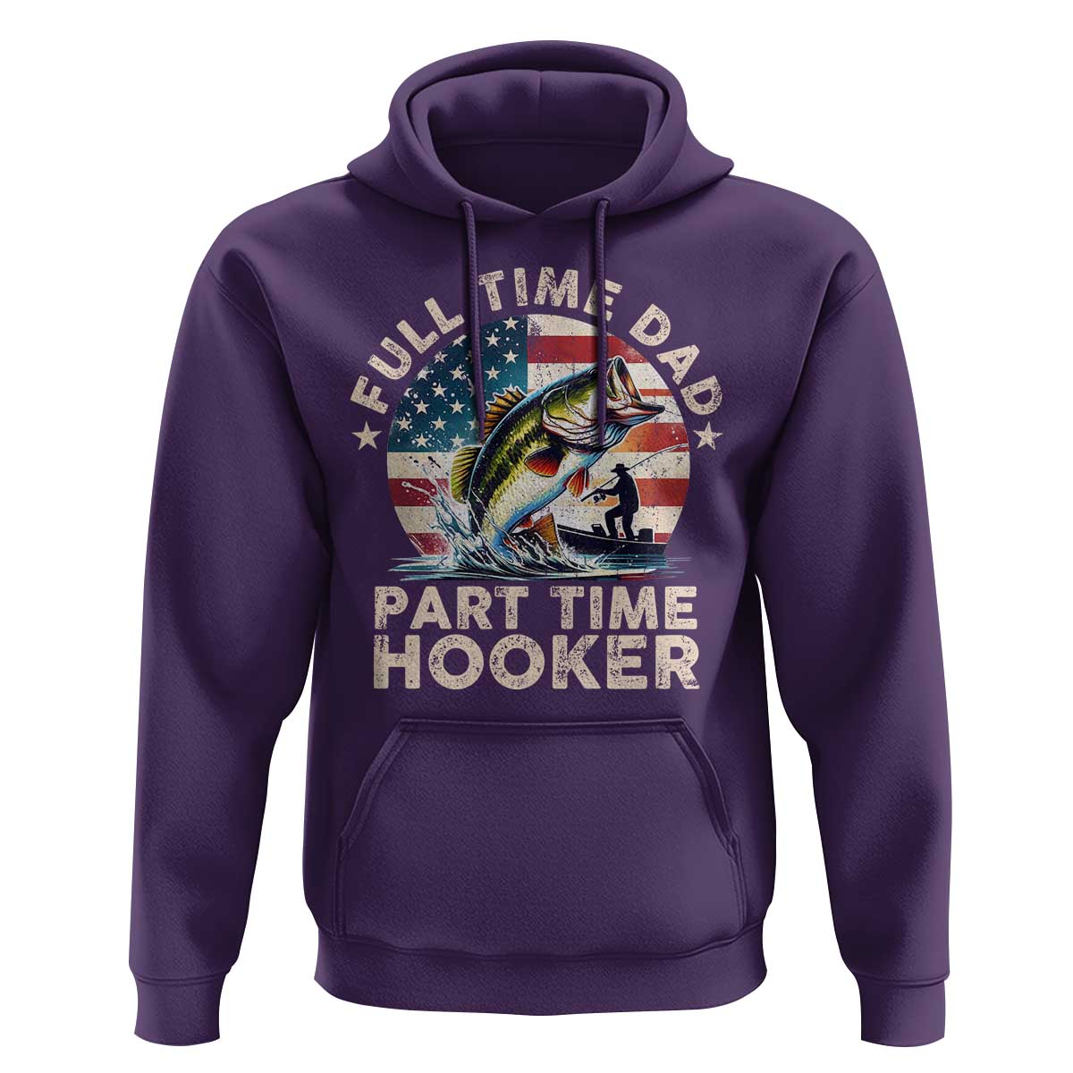 Funny Full Time Dad Part Time Hooker Hoodie Fishing Dad American Flag