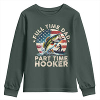 Funny Full Time Dad Part Time Hooker Youth Sweatshirt Fishing Dad American Flag