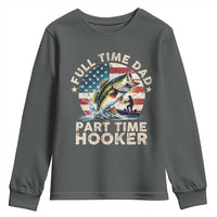 Funny Full Time Dad Part Time Hooker Youth Sweatshirt Fishing Dad American Flag