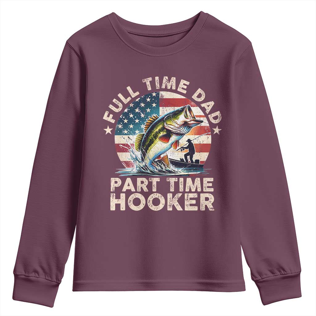 Funny Full Time Dad Part Time Hooker Youth Sweatshirt Fishing Dad American Flag
