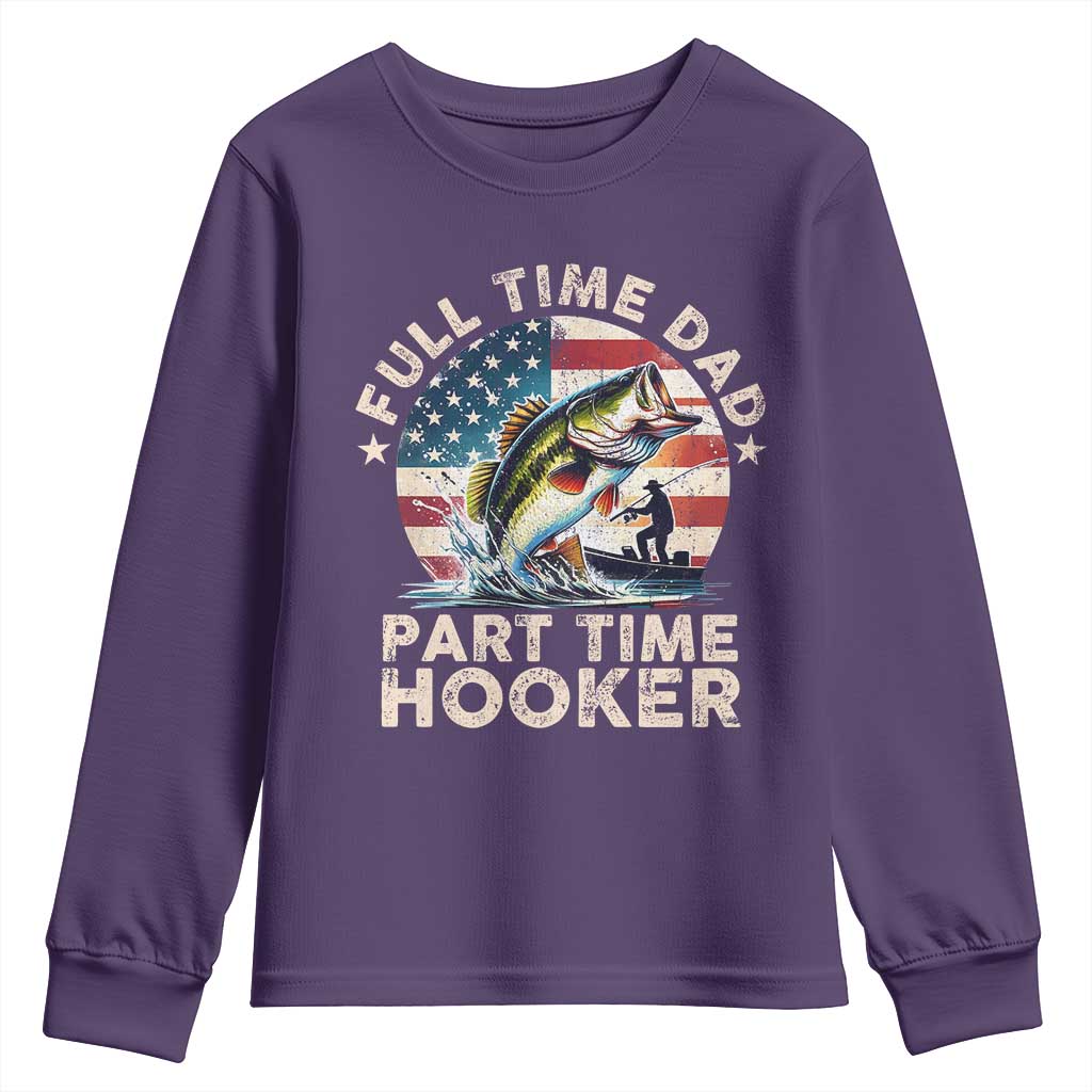 Funny Full Time Dad Part Time Hooker Youth Sweatshirt Fishing Dad American Flag