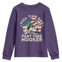 Funny Full Time Dad Part Time Hooker Youth Sweatshirt Fishing Dad American Flag