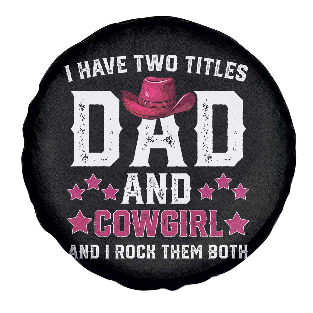 Funny I Have Two Titles Mom And Cowgirl And I Rock Them Both Spare Tire Cover Western Mom Mother's Day