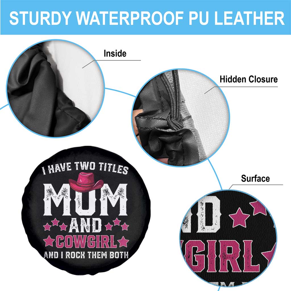 Funny I Have Two Titles Mom And Cowgirl And I Rock Them Both Spare Tire Cover Western Mom Mother's Day TS11