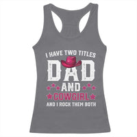 Funny I Have Two Titles Mom And Cowgirl And I Rock Them Both Racerback Tank Top Western Mom Mother's Day