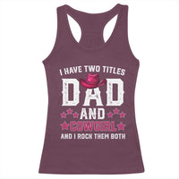 Funny I Have Two Titles Mom And Cowgirl And I Rock Them Both Racerback Tank Top Western Mom Mother's Day