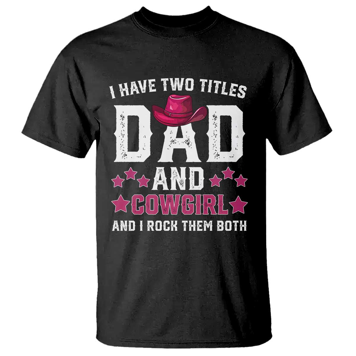 Funny I Have Two Titles Mom And Cowgirl And I Rock Them Both T Shirt Western Mom Mother's Day
