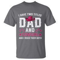 Funny I Have Two Titles Mom And Cowgirl And I Rock Them Both T Shirt Western Mom Mother's Day