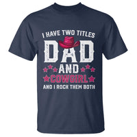 Funny I Have Two Titles Mom And Cowgirl And I Rock Them Both T Shirt Western Mom Mother's Day