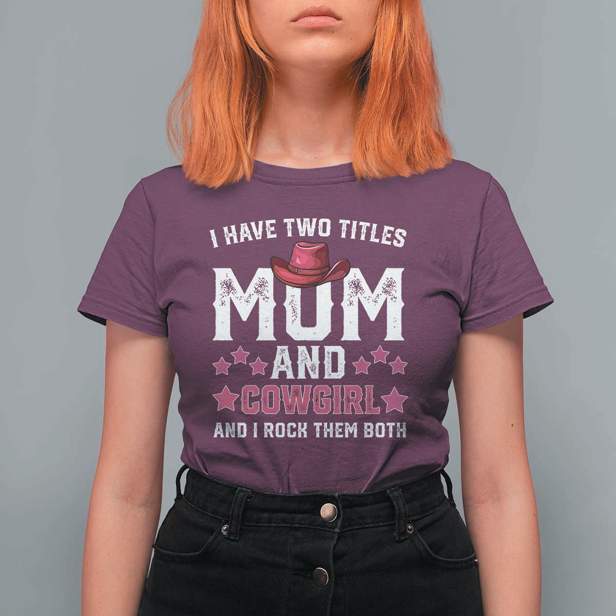 Funny I Have Two Titles Mom And Cowgirl And I Rock Them Both T Shirt For Women Western Mom Mother's Day TS11
