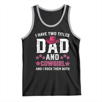 Funny I Have Two Titles Mom And Cowgirl And I Rock Them Both Tank Top Western Mom Mother's Day