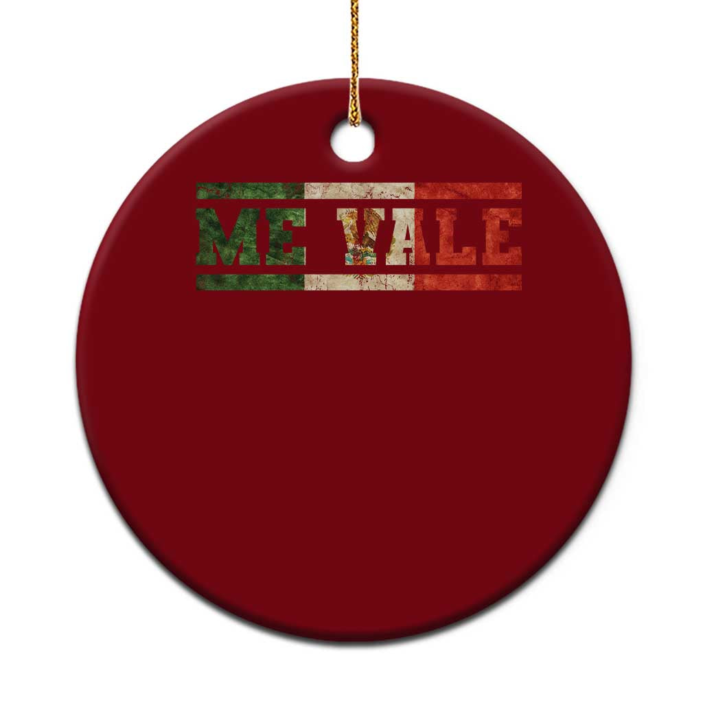 Me Vale Mexican Flag Latino Spanish Slang Ceramic Ornament