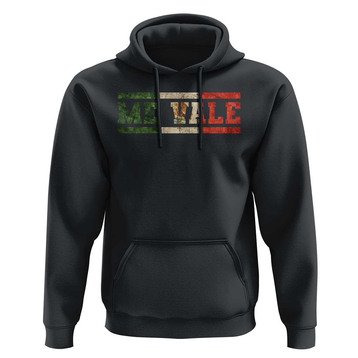Me Vale Mexican Flag Latino Spanish Slang Hoodie