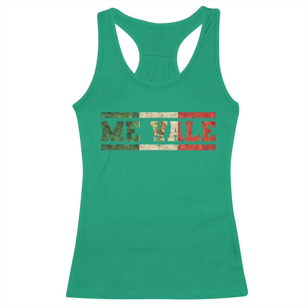 Me Vale Mexican Flag Latino Spanish Slang Racerback Tank Top