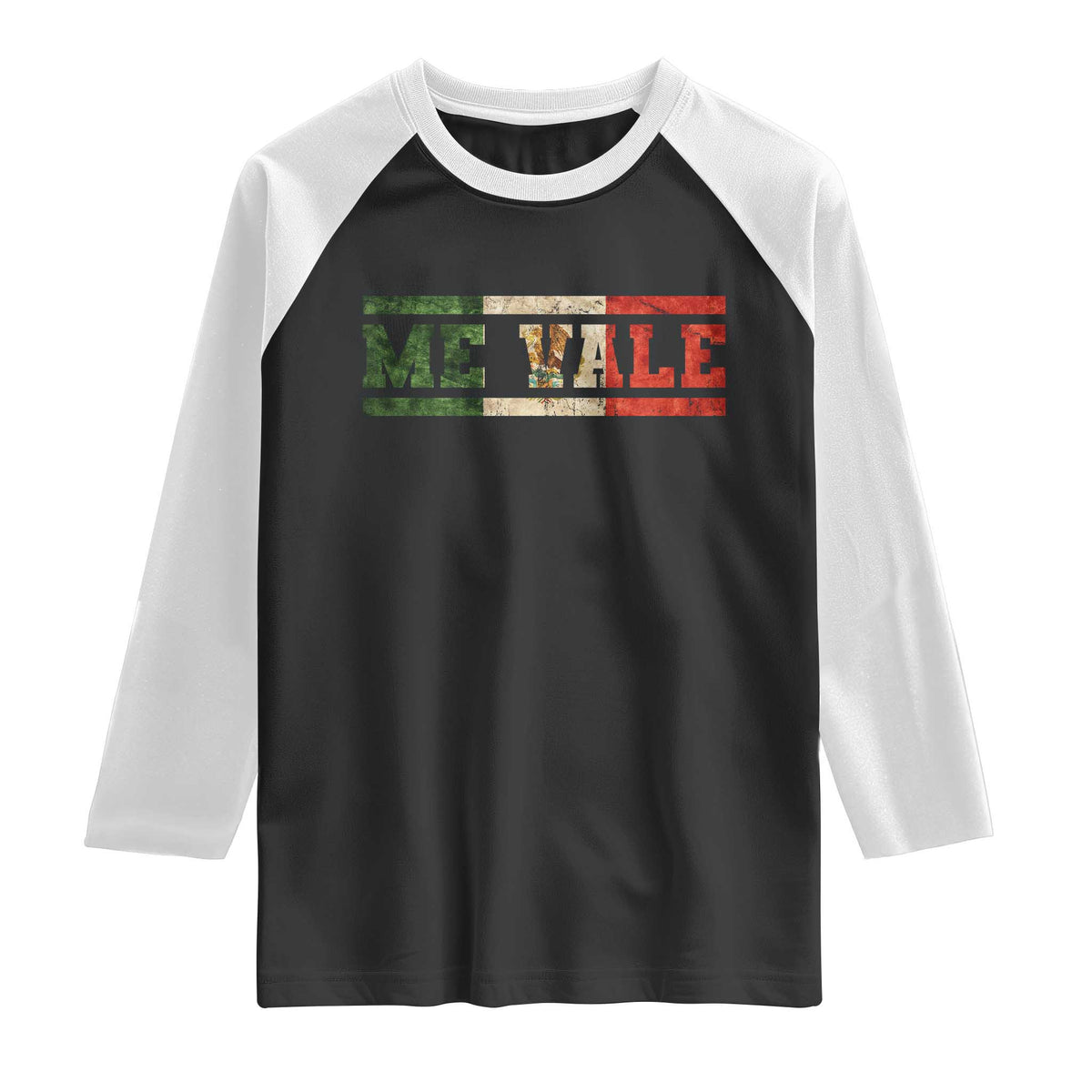 Me Vale Mexican Flag Latino Spanish Slang Raglan Shirt