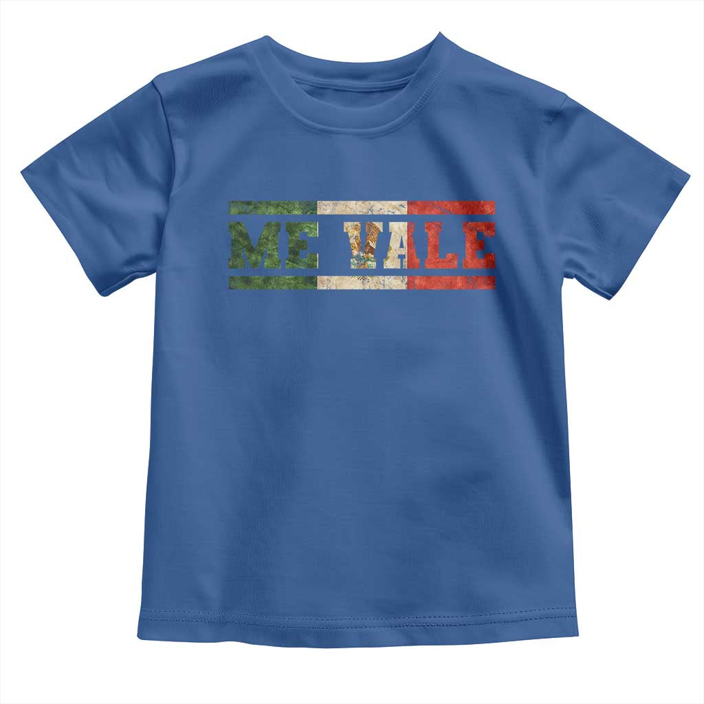 Me Vale Mexican Flag Latino Spanish Slang Toddler T Shirt