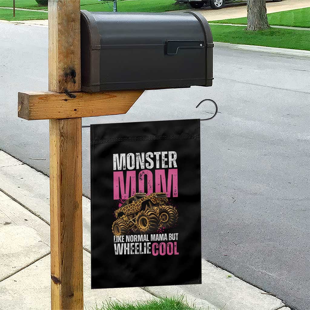 Monster Mom Like Normal Mama But Wheelie Cool Garden Flag Monster Truck Mama