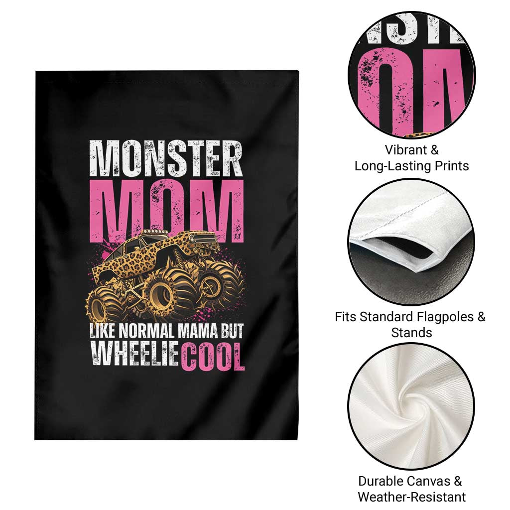 Monster Mom Like Normal Mama But Wheelie Cool Garden Flag Monster Truck Mama