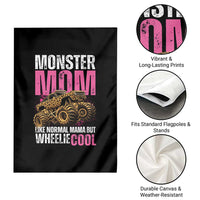 Monster Mom Like Normal Mama But Wheelie Cool Garden Flag Monster Truck Mama
