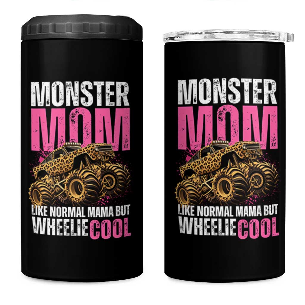 Monster Mom Like Normal Mama But Wheelie Cool 4 in 1 Can Cooler Tumbler Monster Truck Mama