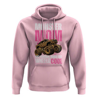 Monster Mom Like Normal Mama But Wheelie Cool Hoodie Monster Truck Mama