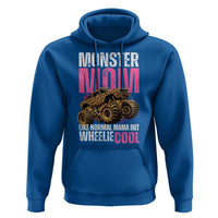 Monster Mom Like Normal Mama But Wheelie Cool Hoodie Monster Truck Mama