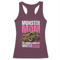 Monster Mom Like Normal Mama But Wheelie Cool Racerback Tank Top Monster Truck Mama