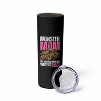 Monster Mom Like Normal Mama But Wheelie Cool Skinny Tumbler Monster Truck Mama