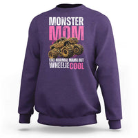 Monster Mom Like Normal Mama But Wheelie Cool Sweatshirt Monster Truck Mama