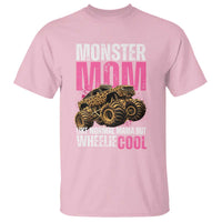 Monster Mom Like Normal Mama But Wheelie Cool T Shirt Monster Truck Mama