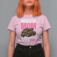 Monster Mom Like Normal Mama But Wheelie Cool T Shirt For Women Monster Truck Mama