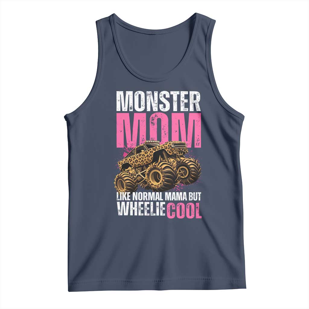 Monster Mom Like Normal Mama But Wheelie Cool Tank Top Monster Truck Mama