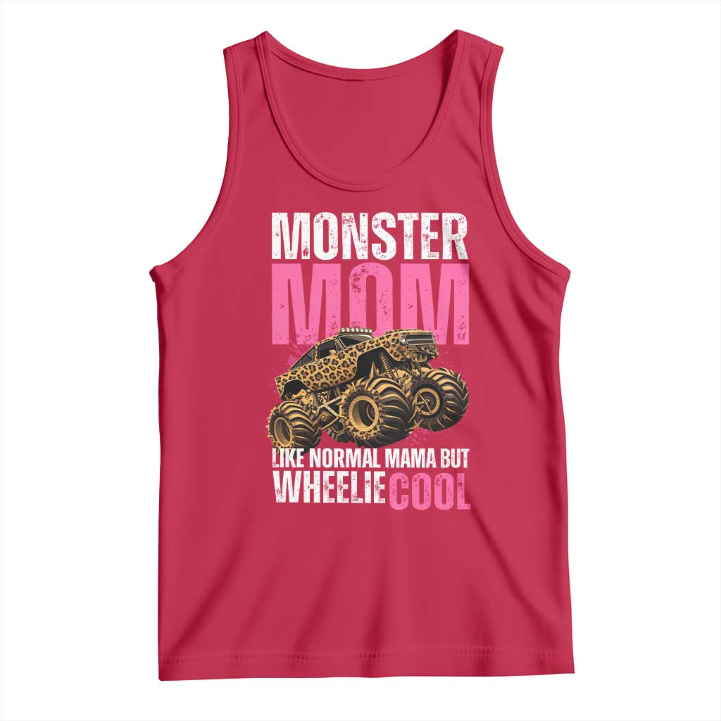 Monster Mom Like Normal Mama But Wheelie Cool Tank Top Monster Truck Mama