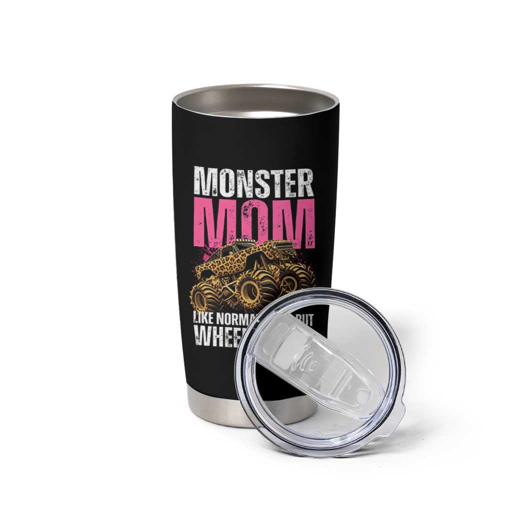 Monster Mom Like Normal Mama But Wheelie Cool Tumbler Cup Monster Truck Mama