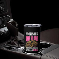 Monster Mom Like Normal Mama But Wheelie Cool Tumbler Cup Monster Truck Mama