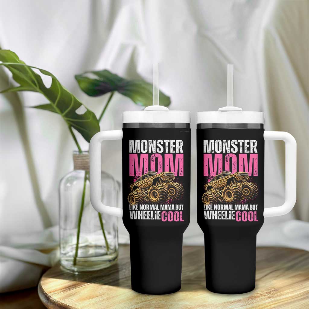 Monster Mom Like Normal Mama But Wheelie Cool Tumbler With Handle Monster Truck Mama
