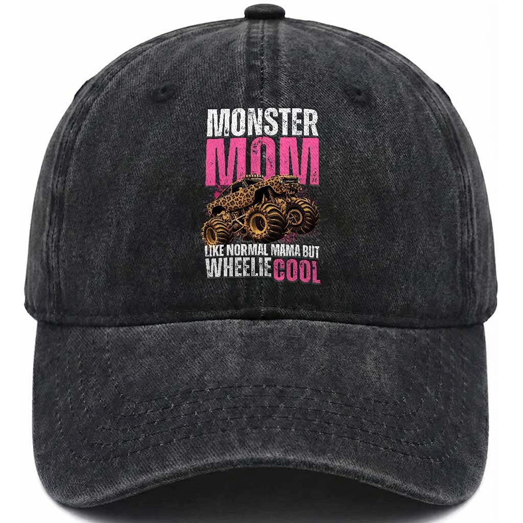 Monster Mom Like Normal Mama But Wheelie Cool Washed Cotton Baseball Cap Monster Truck Mama