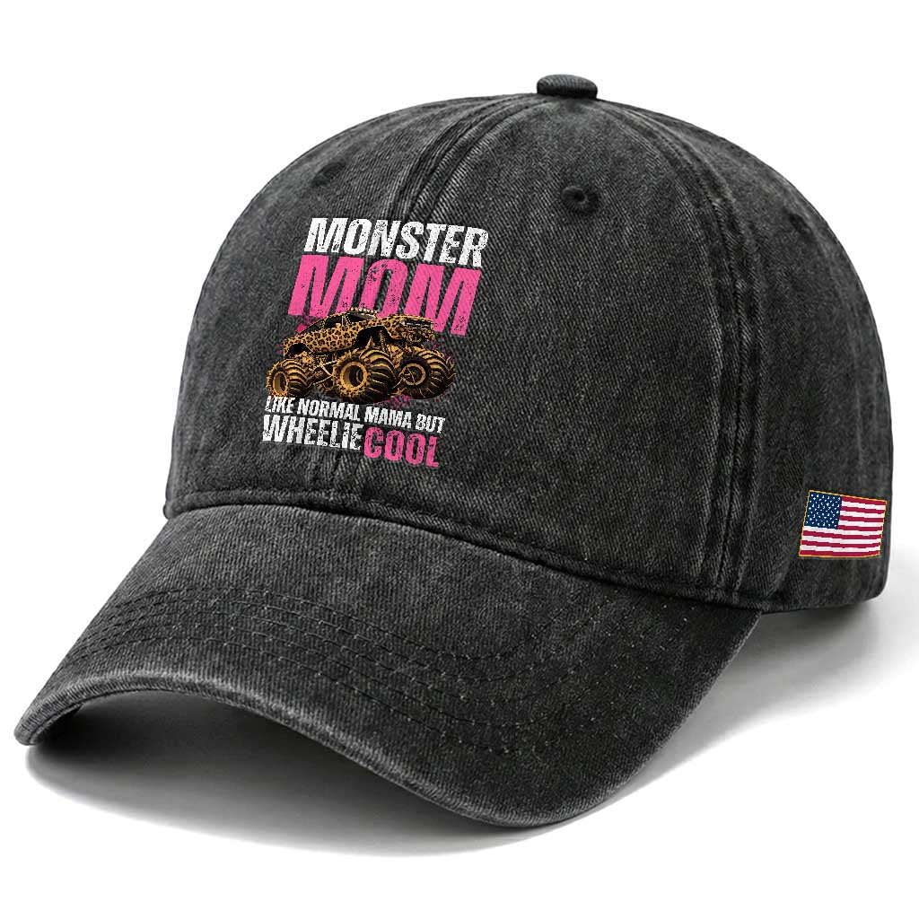 Monster Mom Like Normal Mama But Wheelie Cool Washed Cotton Baseball Cap Monster Truck Mama