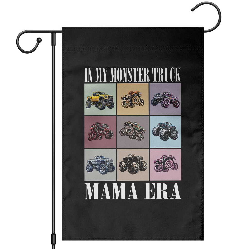 In My Monster Truck Mama Era Garden Flag
