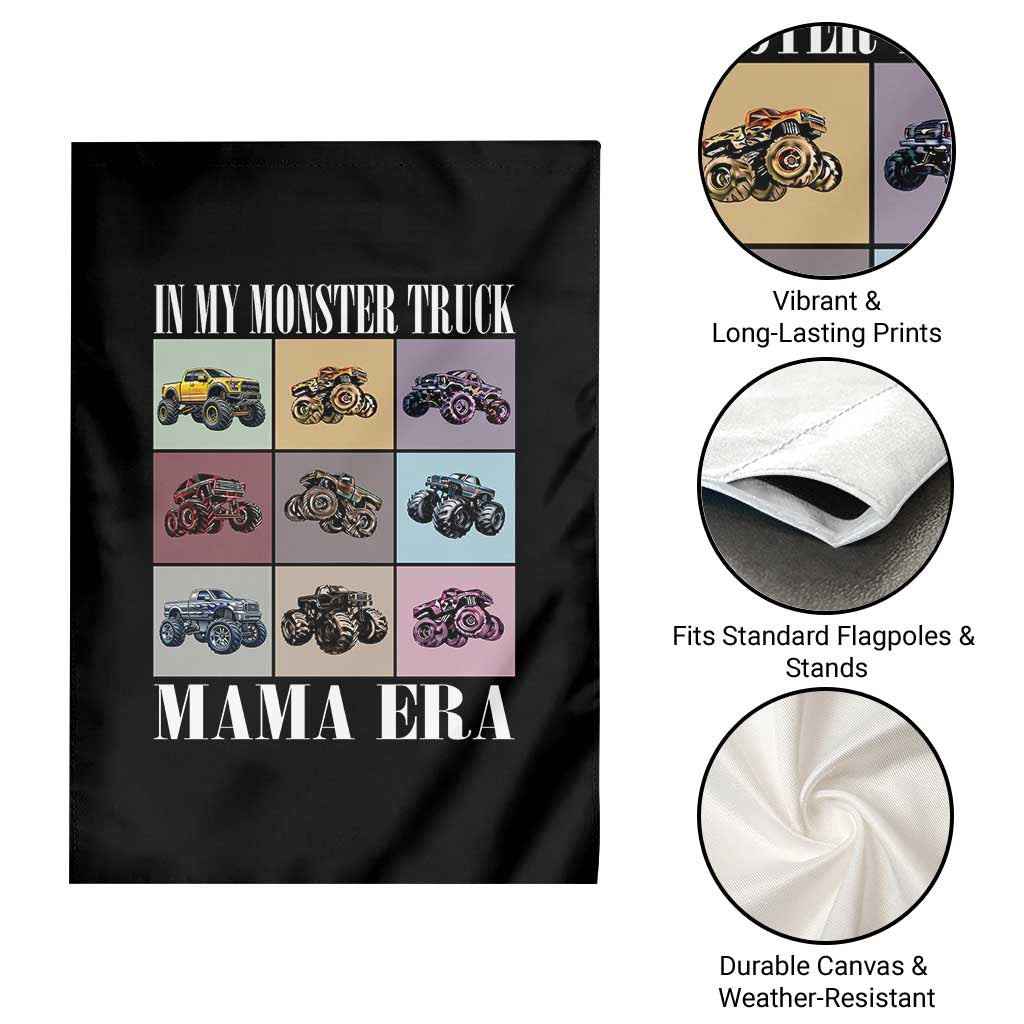 In My Monster Truck Mama Era Garden Flag