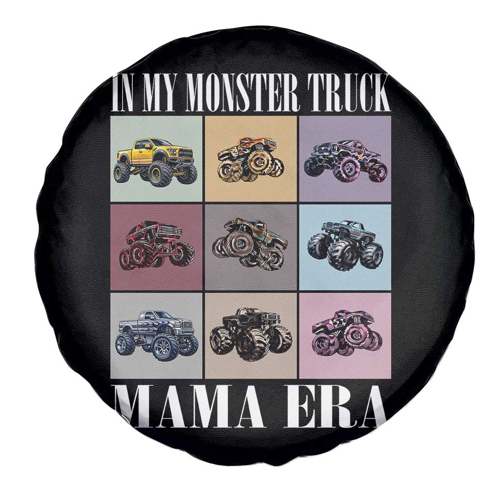 In My Monster Truck Mama Era Spare Tire Cover