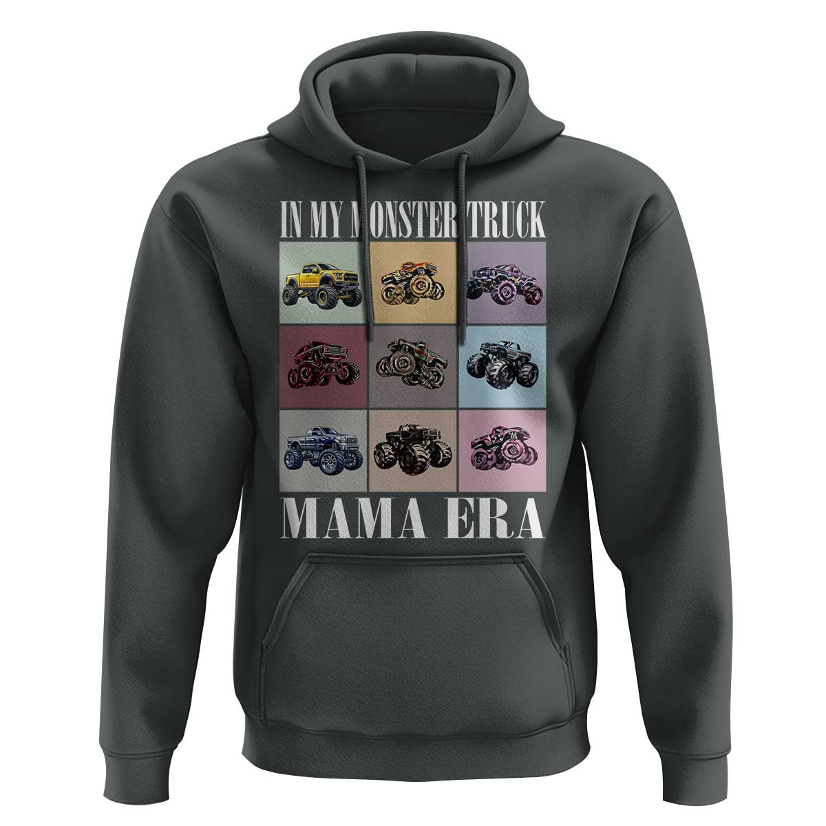 In My Monster Truck Mama Era Hoodie