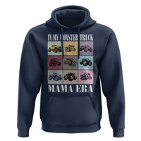 In My Monster Truck Mama Era Hoodie
