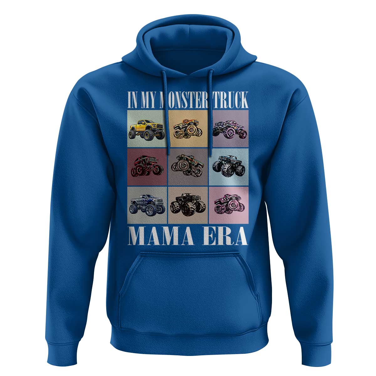 In My Monster Truck Mama Era Hoodie