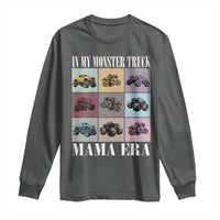 In My Monster Truck Mama Era Long Sleeve Shirt