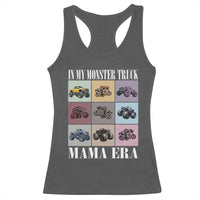In My Monster Truck Mama Era Racerback Tank Top