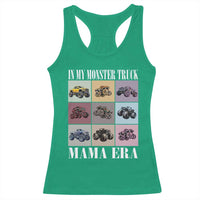 In My Monster Truck Mama Era Racerback Tank Top