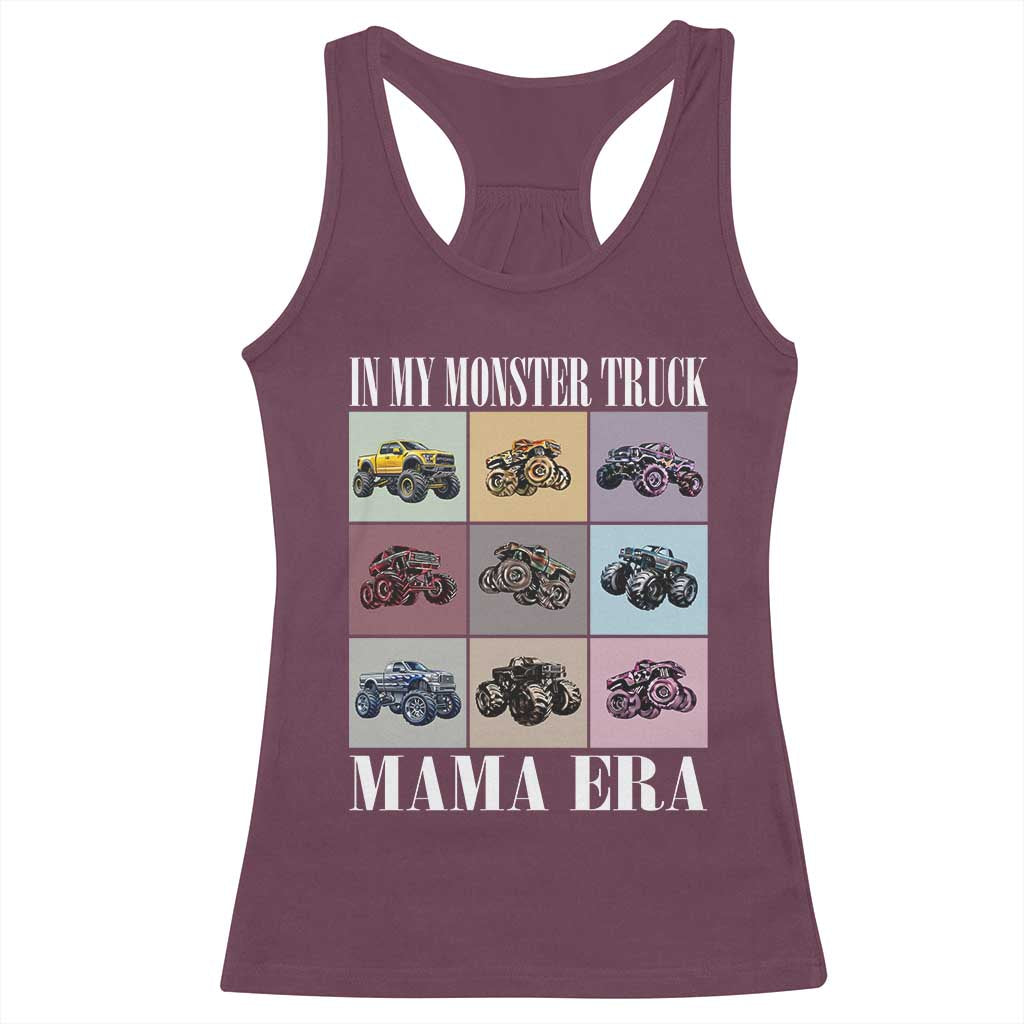 In My Monster Truck Mama Era Racerback Tank Top