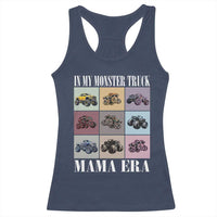 In My Monster Truck Mama Era Racerback Tank Top